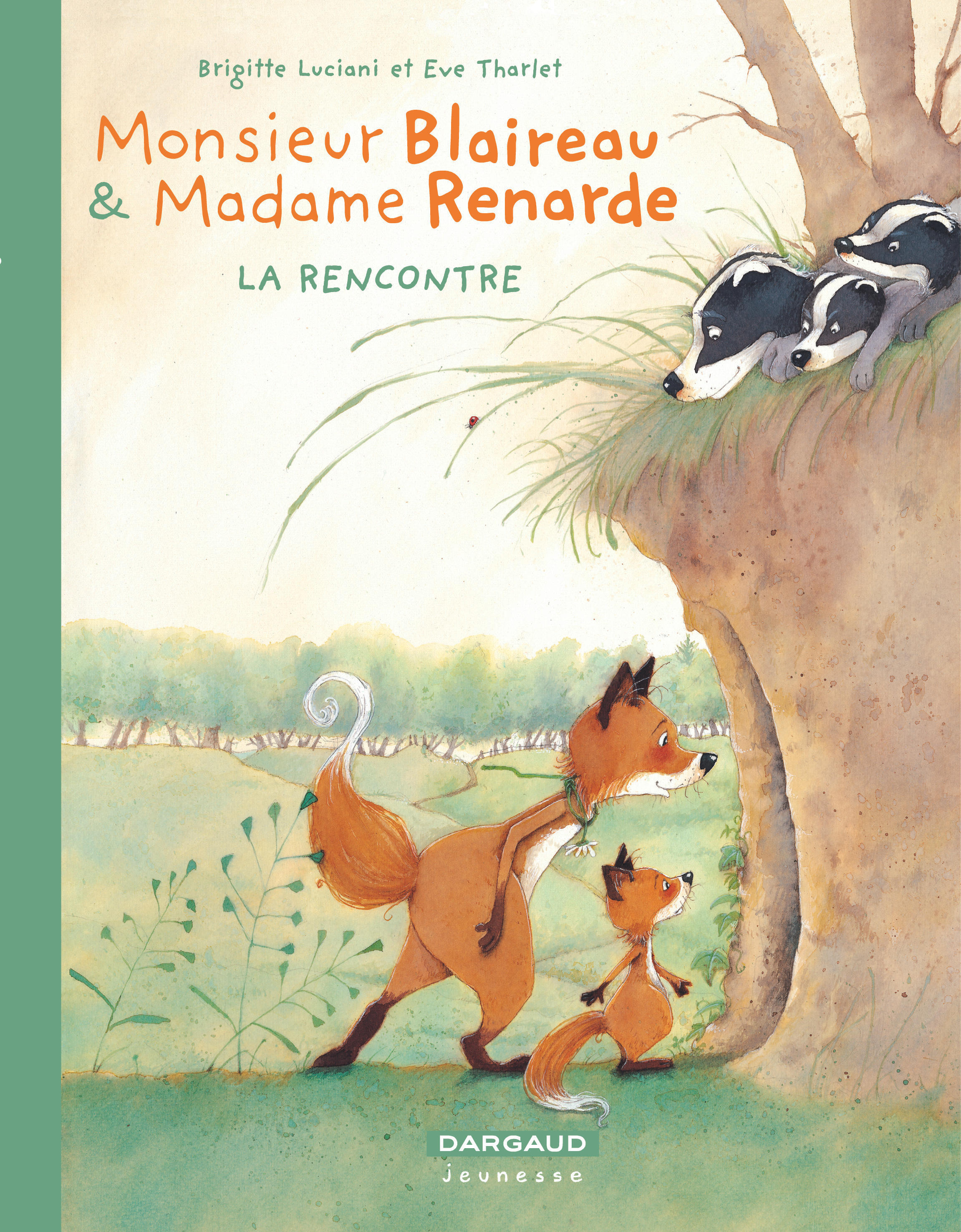 Monsieur Blaireau et Madame Renarde - Tome 1 - La Rencontre