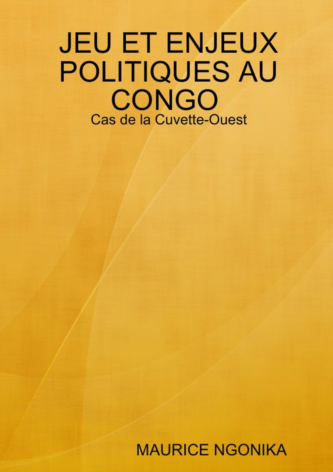 JEU ET ENJEUX POLITIQUES AU CONGO : Cas de la Cuvette-Ouest