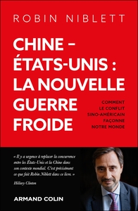 Chine - Etats-Unis : la nouvelle guerre froide