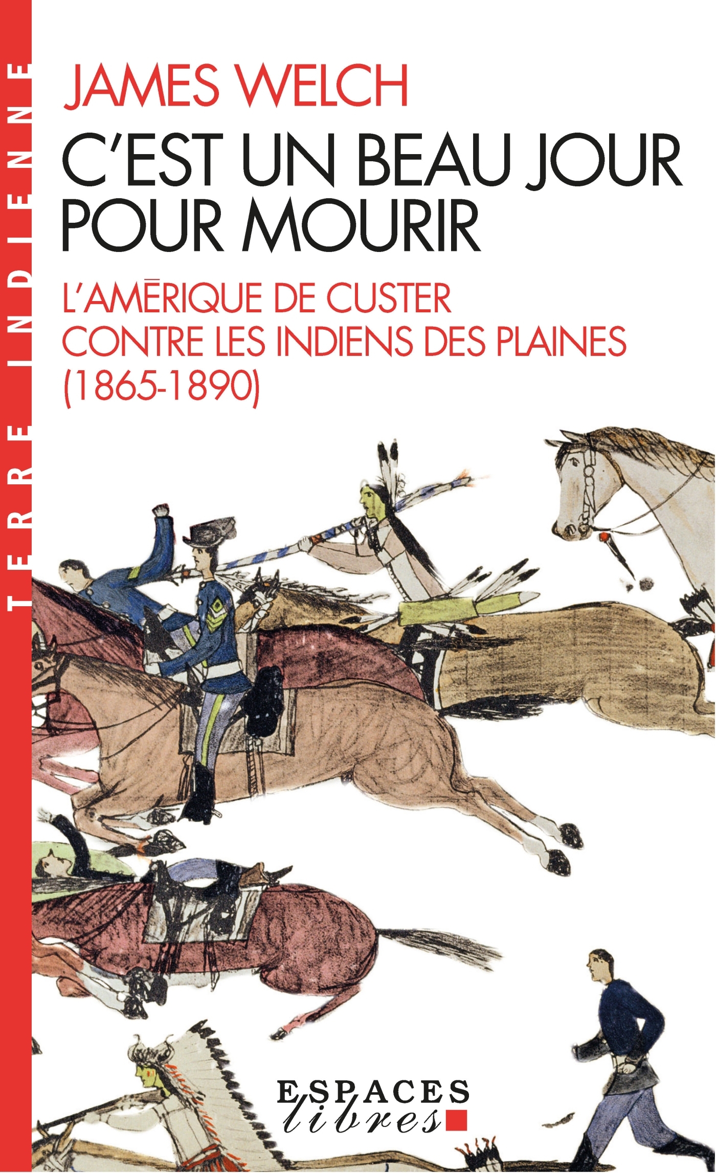 C'est un beau jour pour mourir (Espaces Libres - Terre Indienne)