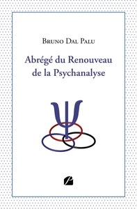 Abrégé du Renouveau de la Psychanalyse