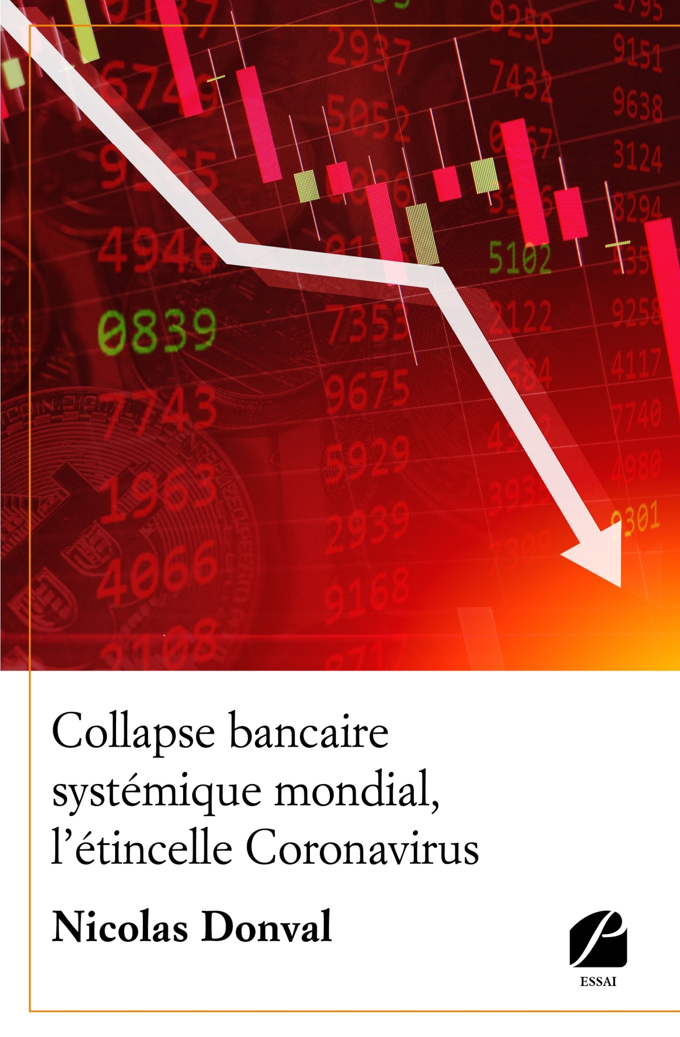 Collapse bancaire systémique mondial, l'étincelle Coronavirus
