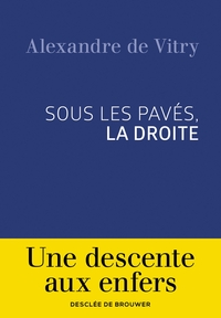 Sous les pavés, la droite