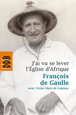 J'ai vu se lever l'Eglise d'Afrique