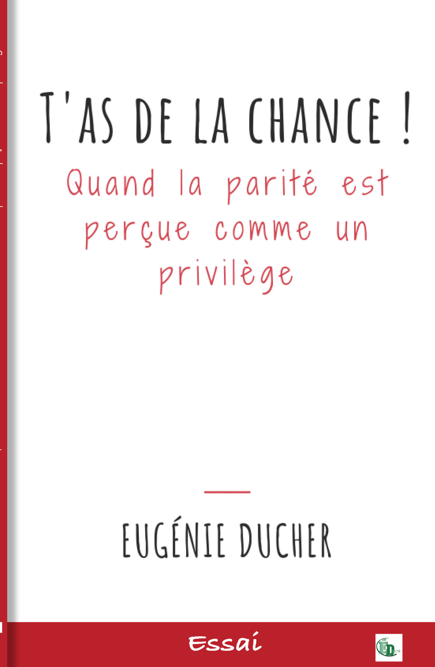 T'as de la chance