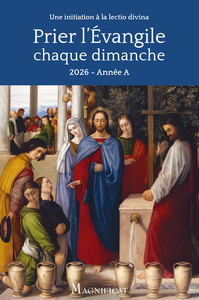Prier l'Évangile chaque dimanche 2025 – 2026