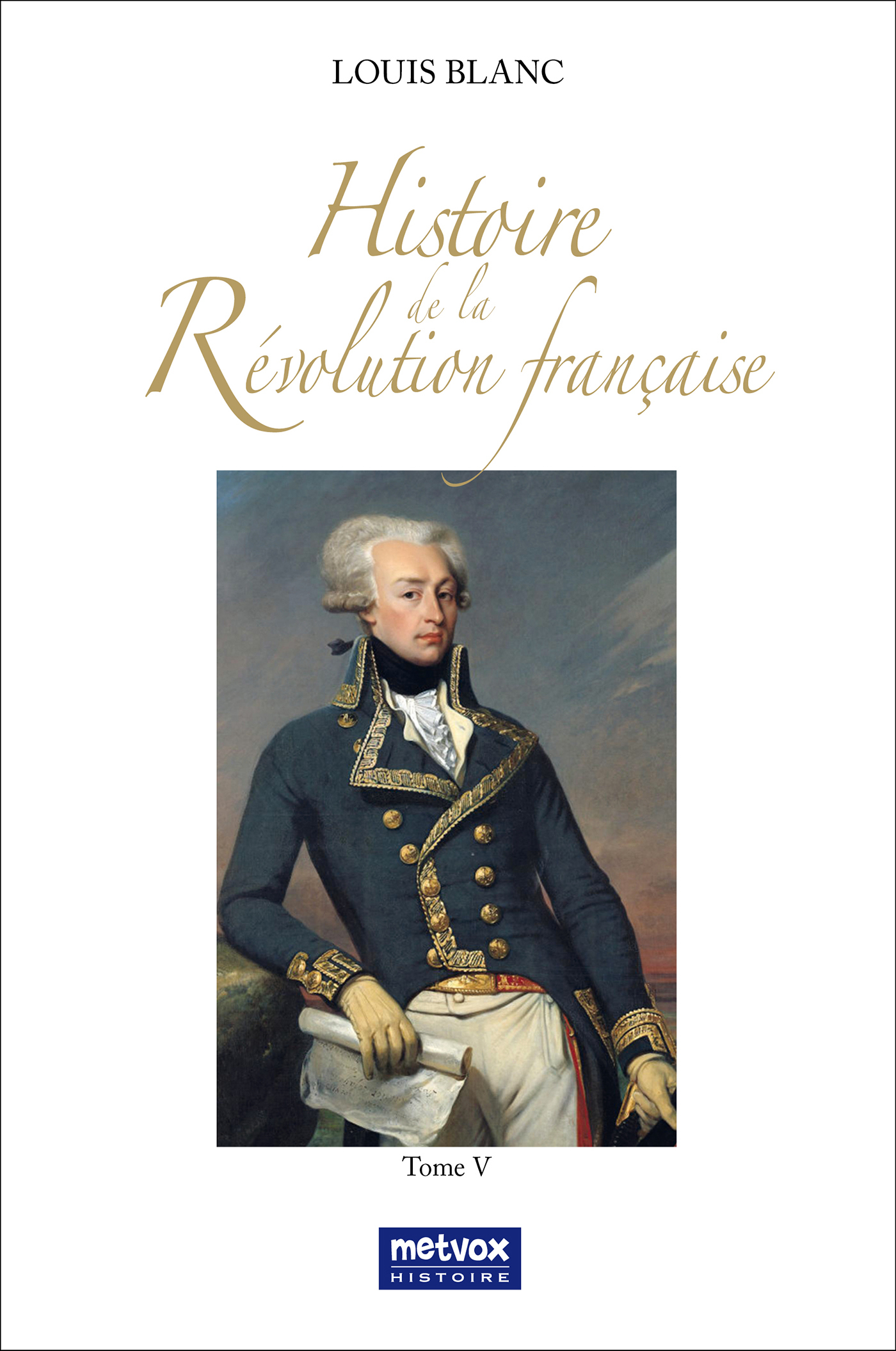 Histoire de la Révolution française - Tome V