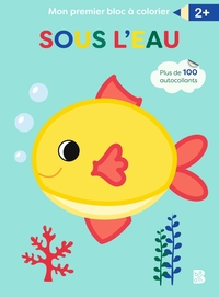 Mon premier bloc à colorier - Sous l'eau