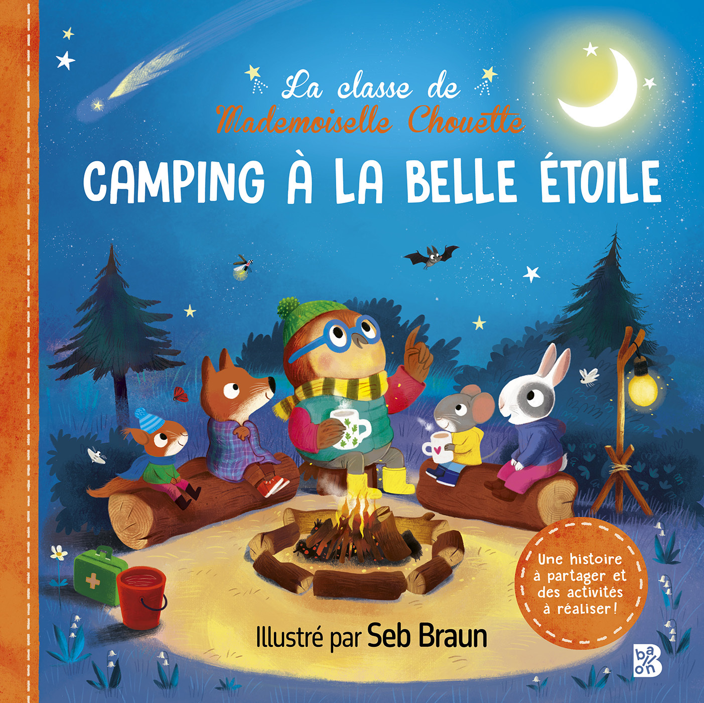 La classe de Mademoiselle Chouette - Camping à la belle étoile