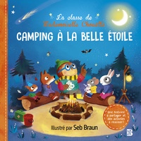 La classe de Mademoiselle Chouette - Camping à la belle étoile