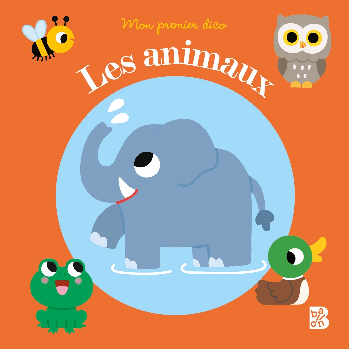 Mon premier dico - Les animaux