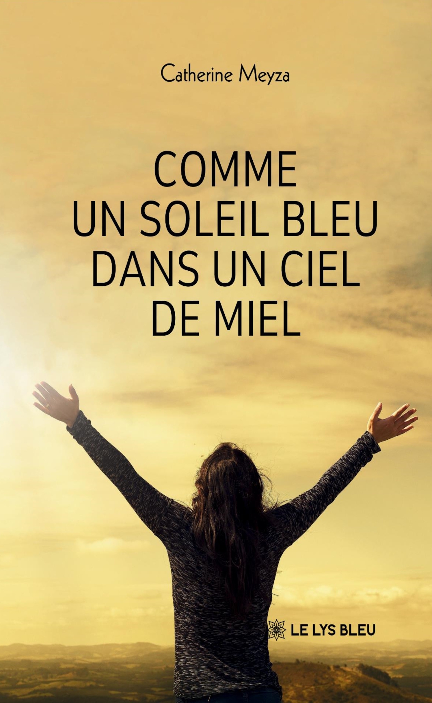 Comme un soleil bleu dans un ciel de miel