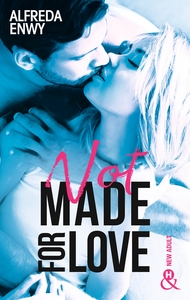 Not made for love