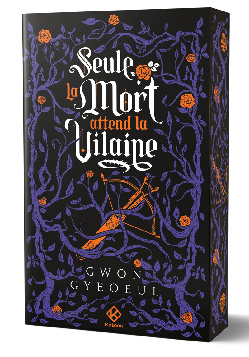 Seule la mort attend la vilaine - Roman - tome 2
