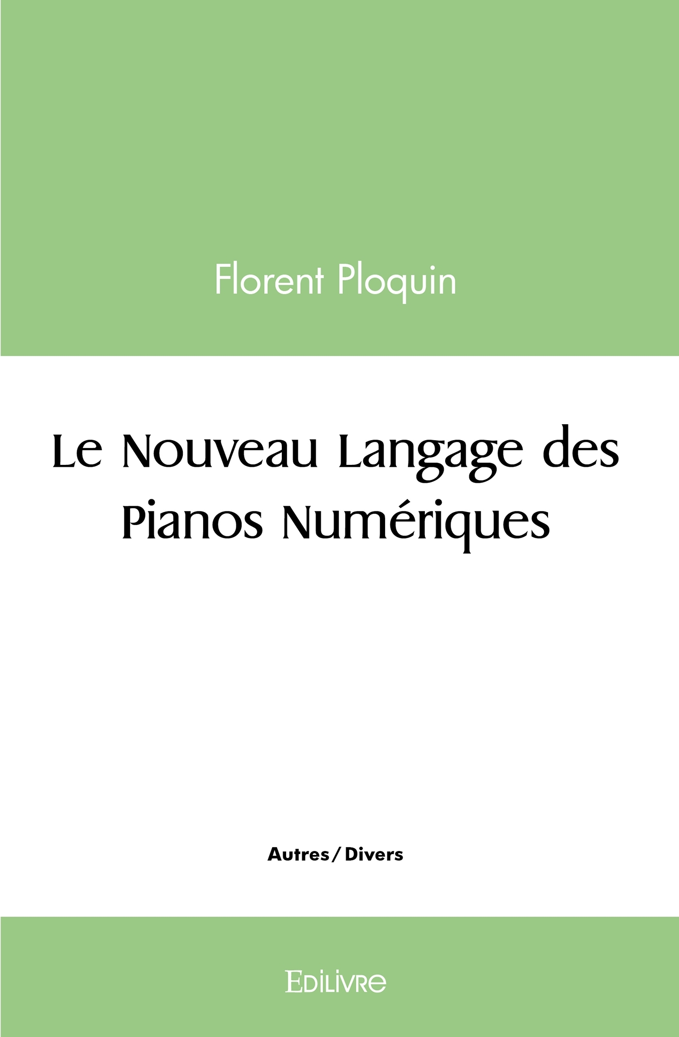 Le Nouveau Langage des pianos numériques