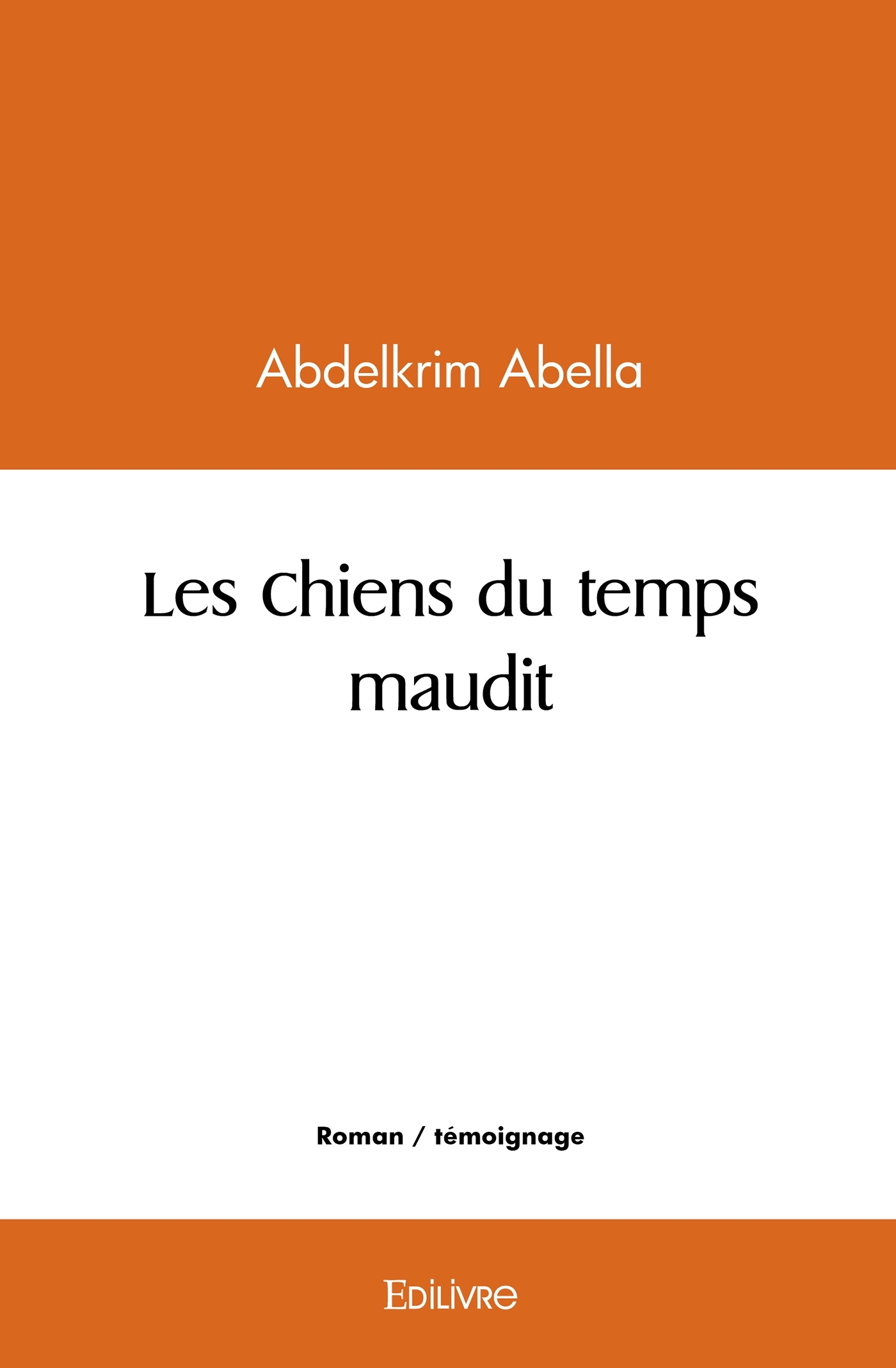 Les Chiens du temps maudit