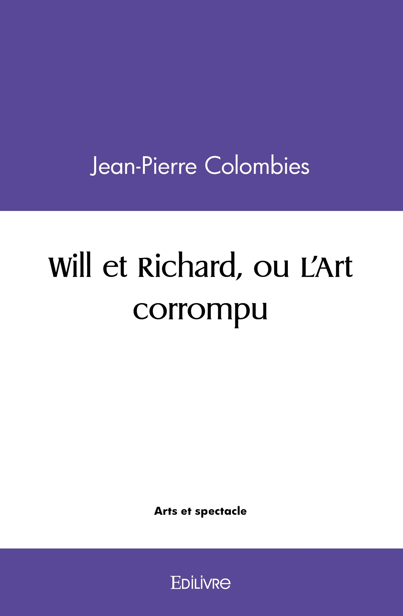 Will et Richard, ou L'Art corrompu