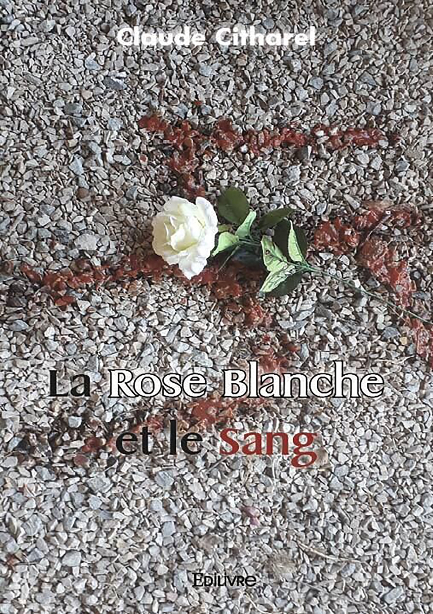 La Rose Blanche et le sang