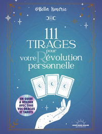 111 tirages pour votre r/évolution personnelle