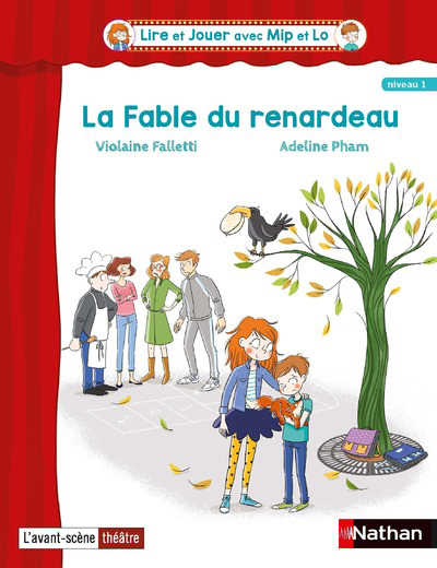 Lire et Jouer avec Mip et Lo - Pièce 3 Cycle 2 La Fable du renardeau