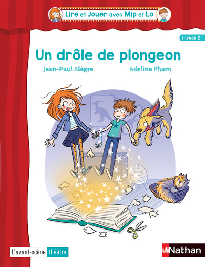 Lire et Jouer avec Mip et Lo - Pièce 3 Cycle 3 - Un drôle de plongeon