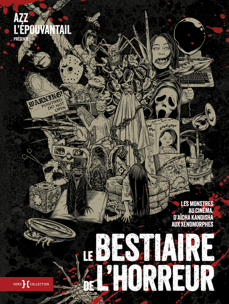 Le Bestiaire de l'horreur - Les monstres au cinéma, d'Aïcha Kandisha aux xénomorphes