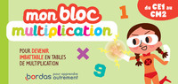 Mon bloc multiplication - Pour devenir imbatable en tables de multiplication