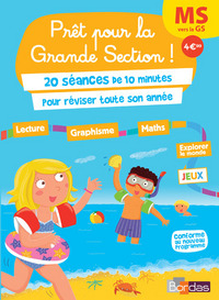 Prêt pour la Grande Section ! MS vers la GS 20 séances de 10 minutes pour réviser toute son année