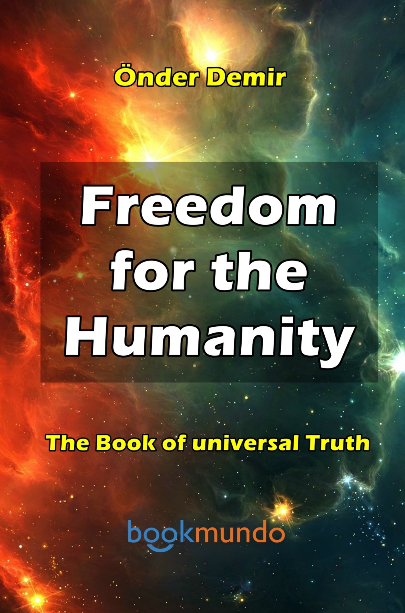  Freedom for the  Humanity
