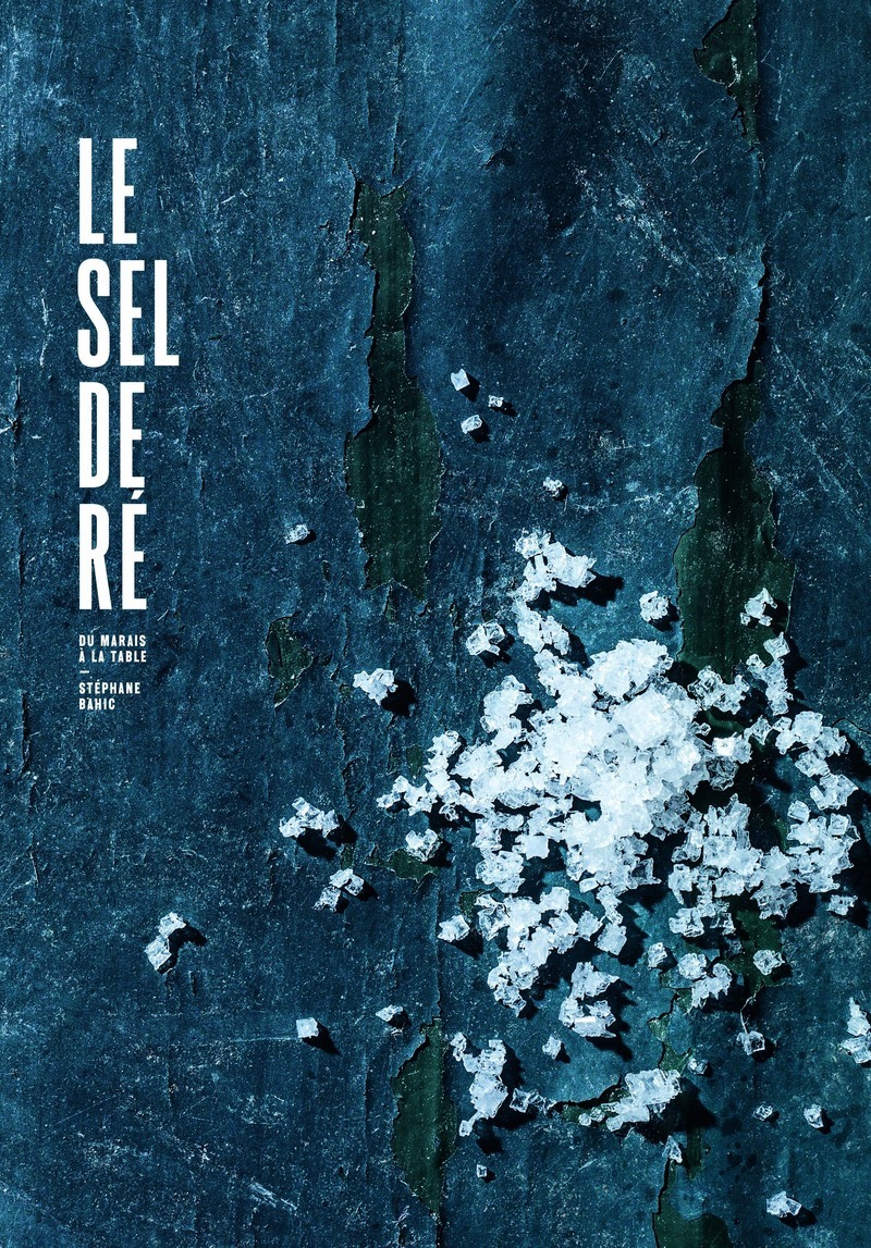 Le sel de ré, du marais à la table