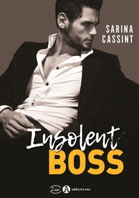 INSOLENT BOSS