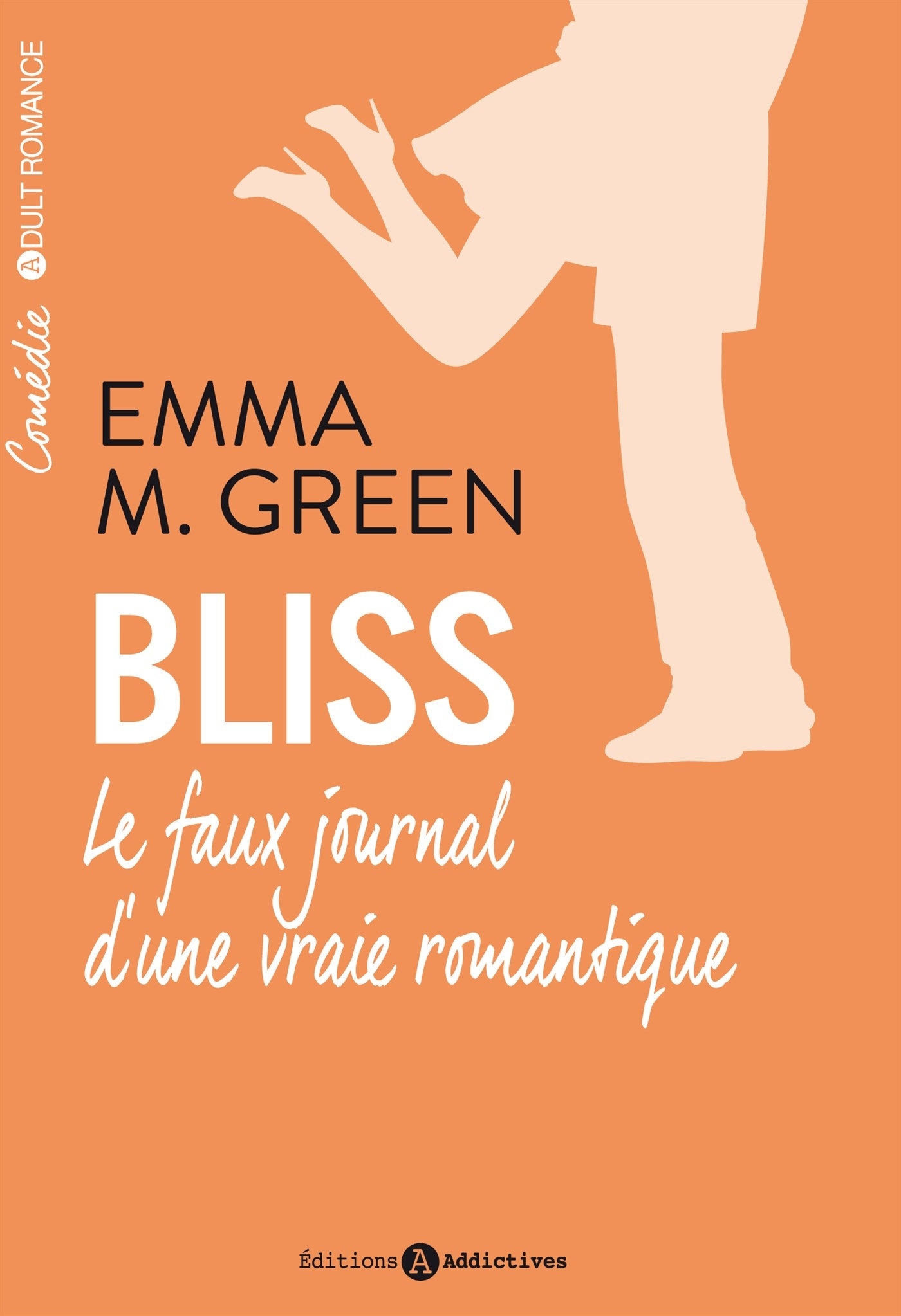 BLISS LE FAUX JOURNAL D'UNE VRAIE ROMANTIQUE VOL1