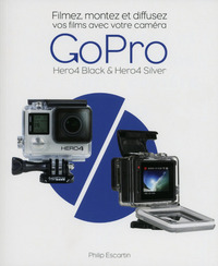 Filmez, montez et diffusez vos films avec votre Caméra GoPro