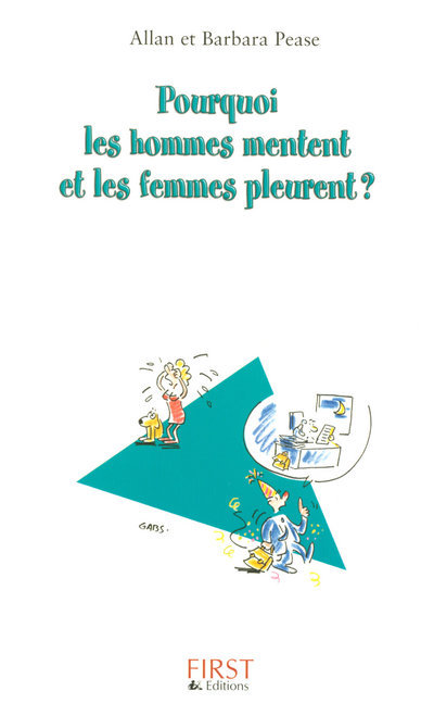 Pourquoi les hommes mentent et les femmes pleurent ? Format semi Poche