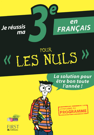 Je réussis ma 3eme en francais pour les nuls
