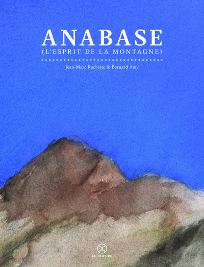Anabase, (l'esprit de la montagne)