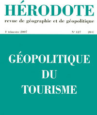 Hérodote - numéro 127 - géopolitique du tourisme