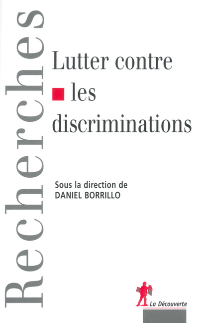 Lutter contre les discriminations [actes du  colloque, Paris, 21 juin 2002]