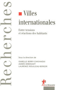 Villes internationales entre tensions et réactions des habitants