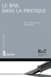 Le bail dans la pratique.