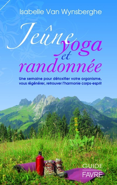 Jeune, yoga et randonnée