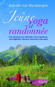 Jeune, yoga et randonnée