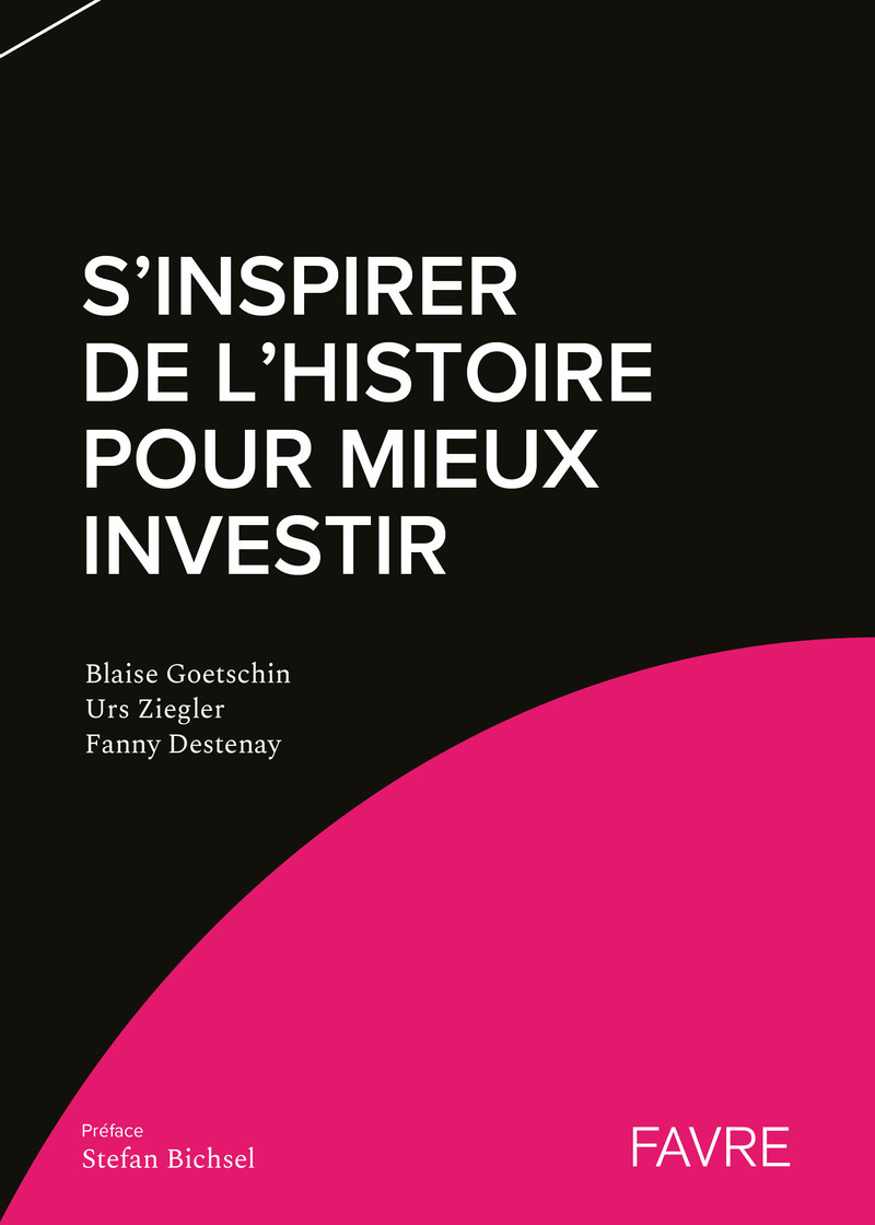S'inspirer de l'Histoire pour mieux investir