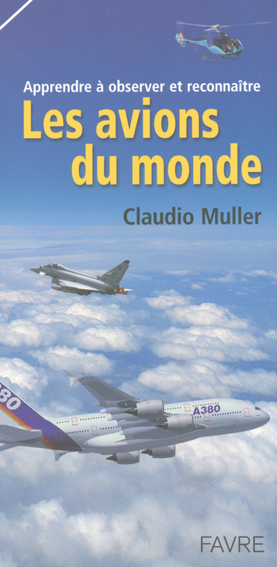 Les avions du monde - Apprendre à observer et reconnaitre