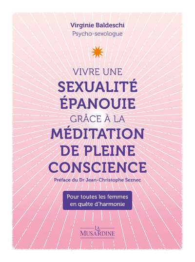 Vivre une sexualité épanouie grâce à la méditation pleine conscience