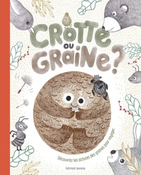 Crotte ou graine ?