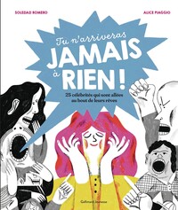 Tu n'arriveras jamais à rien !