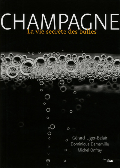 Champagne - La vie secrète des bulles