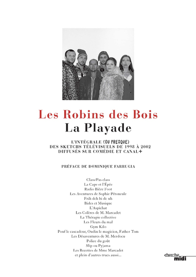 La Playade - L'intégrale (ou presque) des sketchs télévisuels de 1998 à 2002 diffusés sur Comédie e