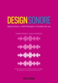Design sonore - Applications, méthodologie et études de cas